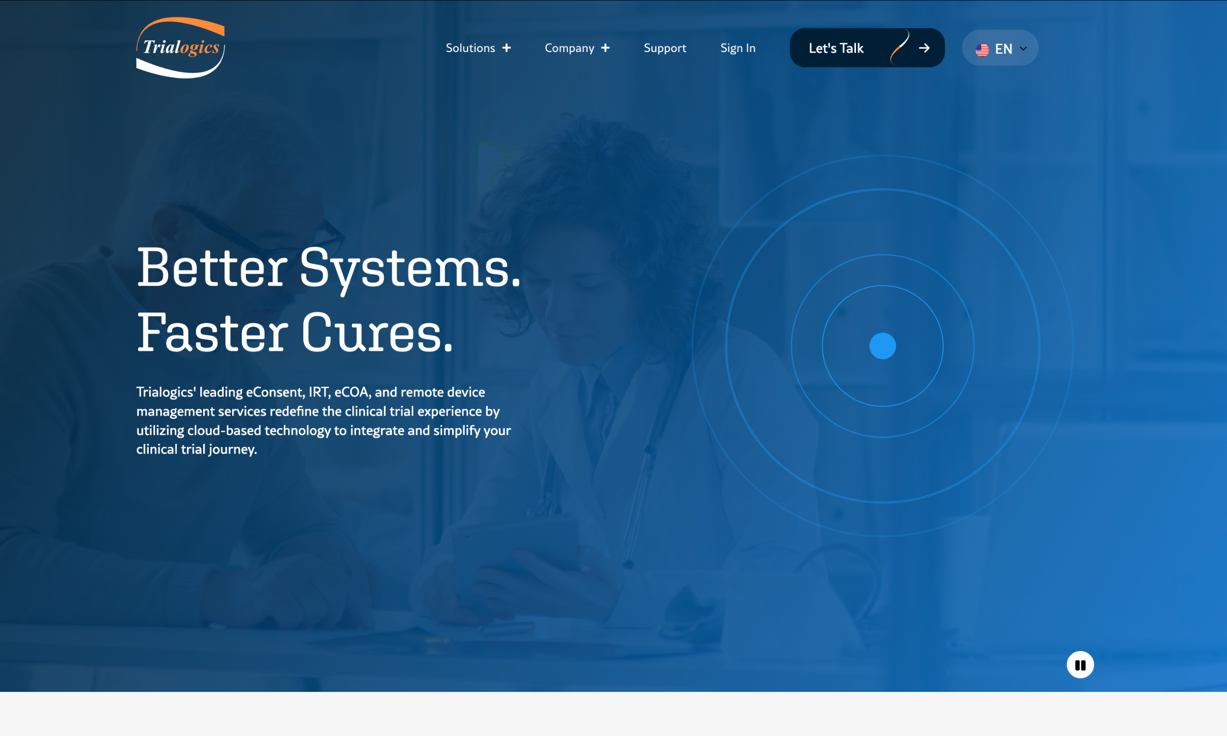 Screenshot of Trialogics’s homepage featuring the slogan “Better Systems. Faster Cures.” with a blurred image of people using devices in the background and trialogics’ navigation links at the top.