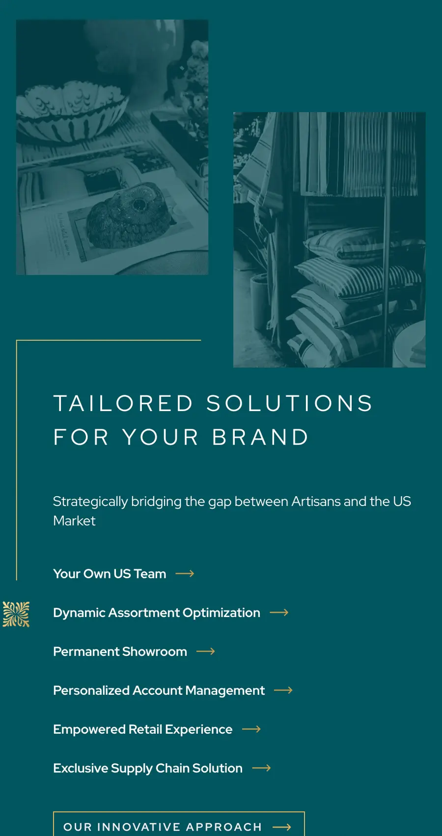 Two grayscale photos of artisan products appear above text describing tailored brand solutions, including US team support, retail experience, supply chain solutions, and a dedicated brand ambassador website.