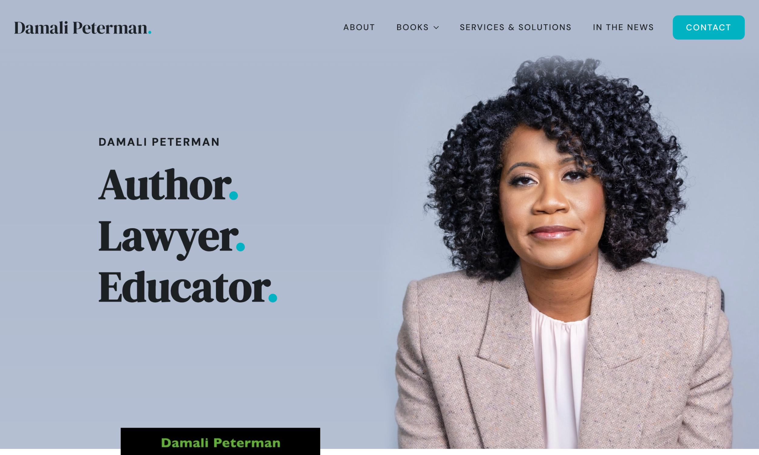Professional headshot of Damali Peterman, wearing a light-colored blazer, with text listing her roles as author, lawyer, and educator on a grey and blue background—perfect inspiration for the best author website design.