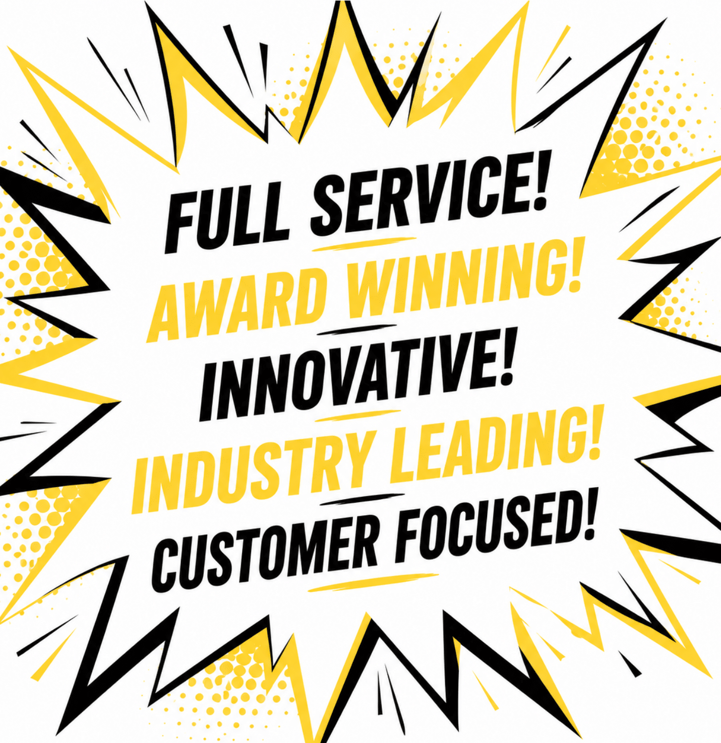 Comic-style graphic with bold text: "Full service! Award winning! Innovative! Industry leading! Customer focused!" on a yellow and black starburst background, highlighting why we’re known as the Best Marketing Agency.