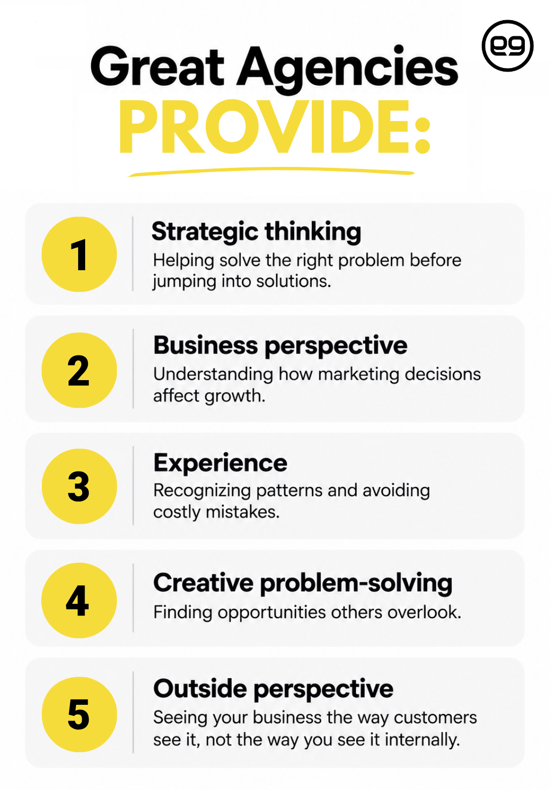 A list titled “Great Agencies Provide” with five qualities: strategic thinking, business perspective, experience, creative problem-solving, and outside perspective.